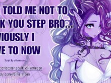 ASMR Virgin Step Sis necesita un Creampie ... ahora [Audio Porn] [Sounds de coño húmedo]